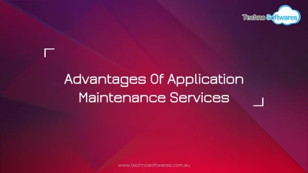 Advantages Of Application Maintenance Services