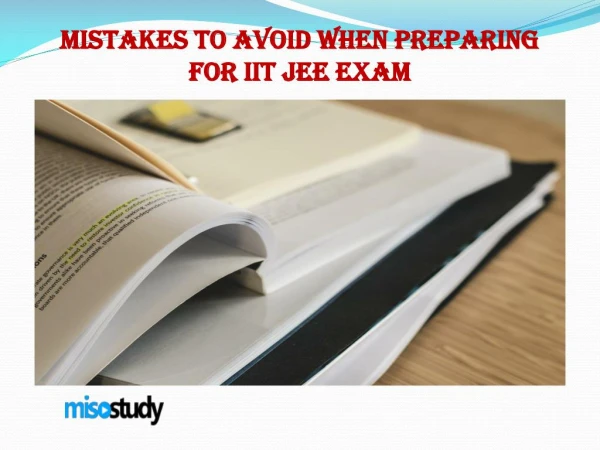 Mistakes to avoid when preparing for IIT JEE exam