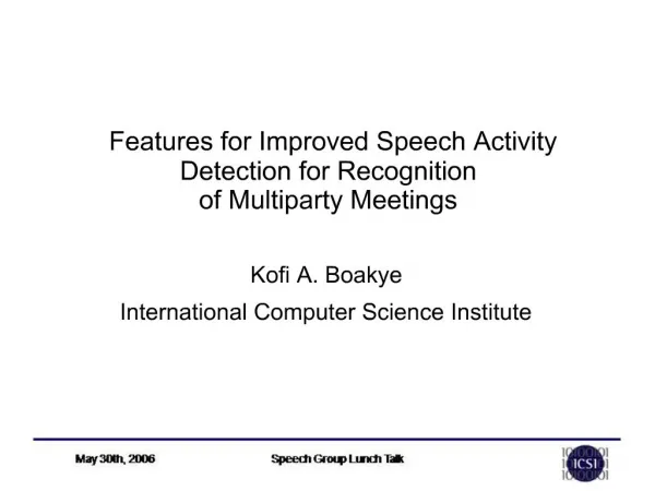 Features for Improved Speech Activity Detection for Recognition of Multiparty Meetings