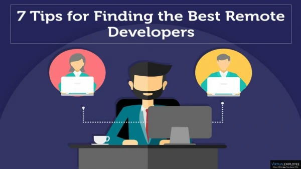 7 Tips for Finding the Best Remote Developers
