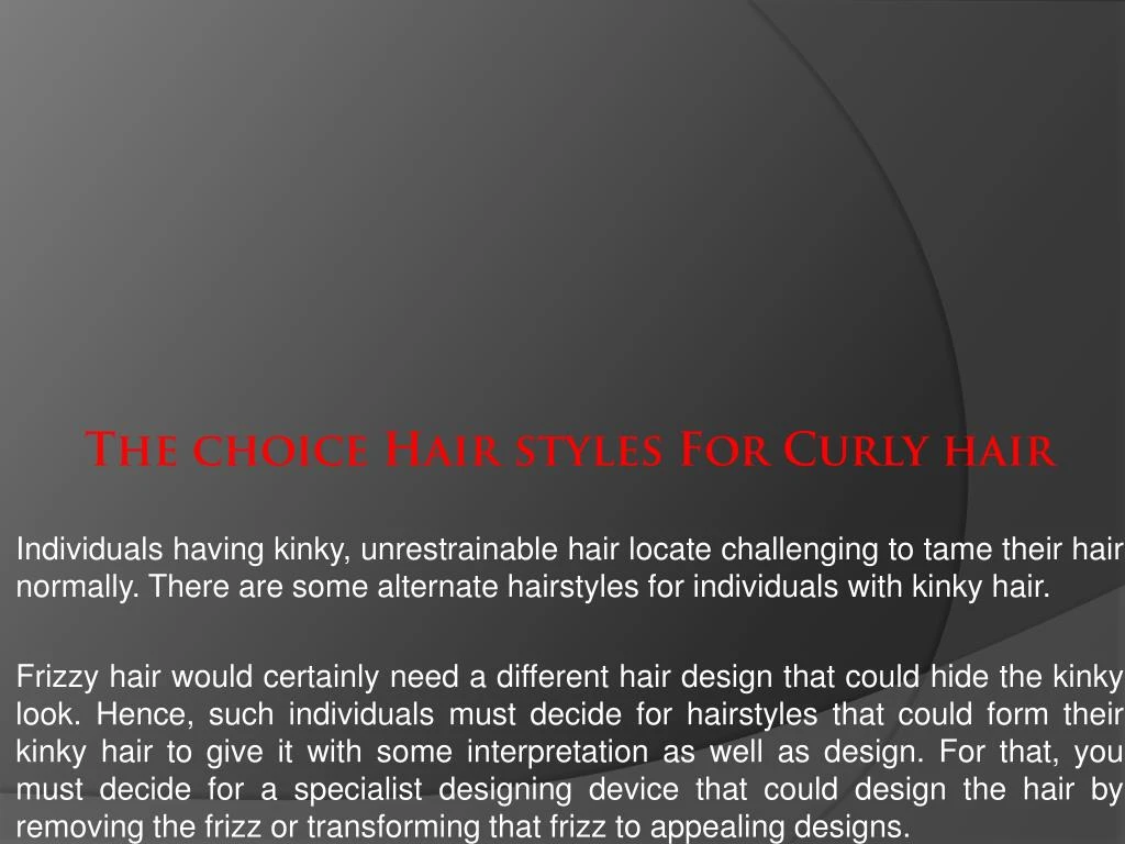 the choice hair styles for curly hair individuals