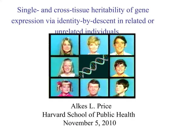 Single- and cross-tissue heritability of gene expression via identity-by-descent in related or unrelated individuals