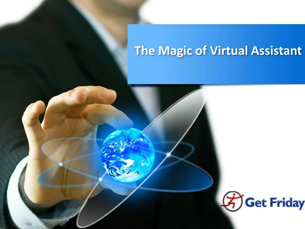 the magic of virtual assistant