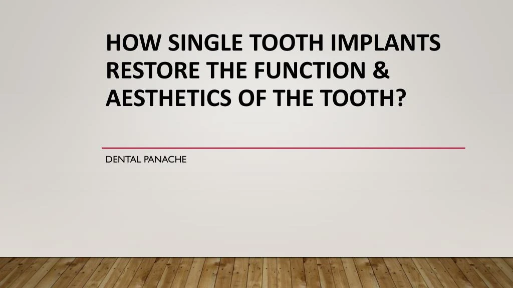 how single tooth implants restore the function aesthetics of the tooth