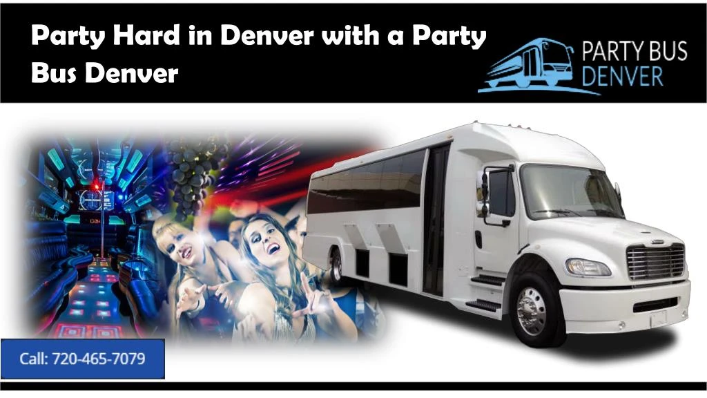 party hard in denver with a party bus denver