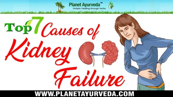 Top 7 Causes of Kidney Failure ( Renal Failure )