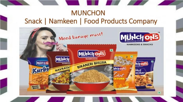 Food Products Manufacturers | Snack | Namkeen | Food Products Company Delhi NCR, India - Munchons