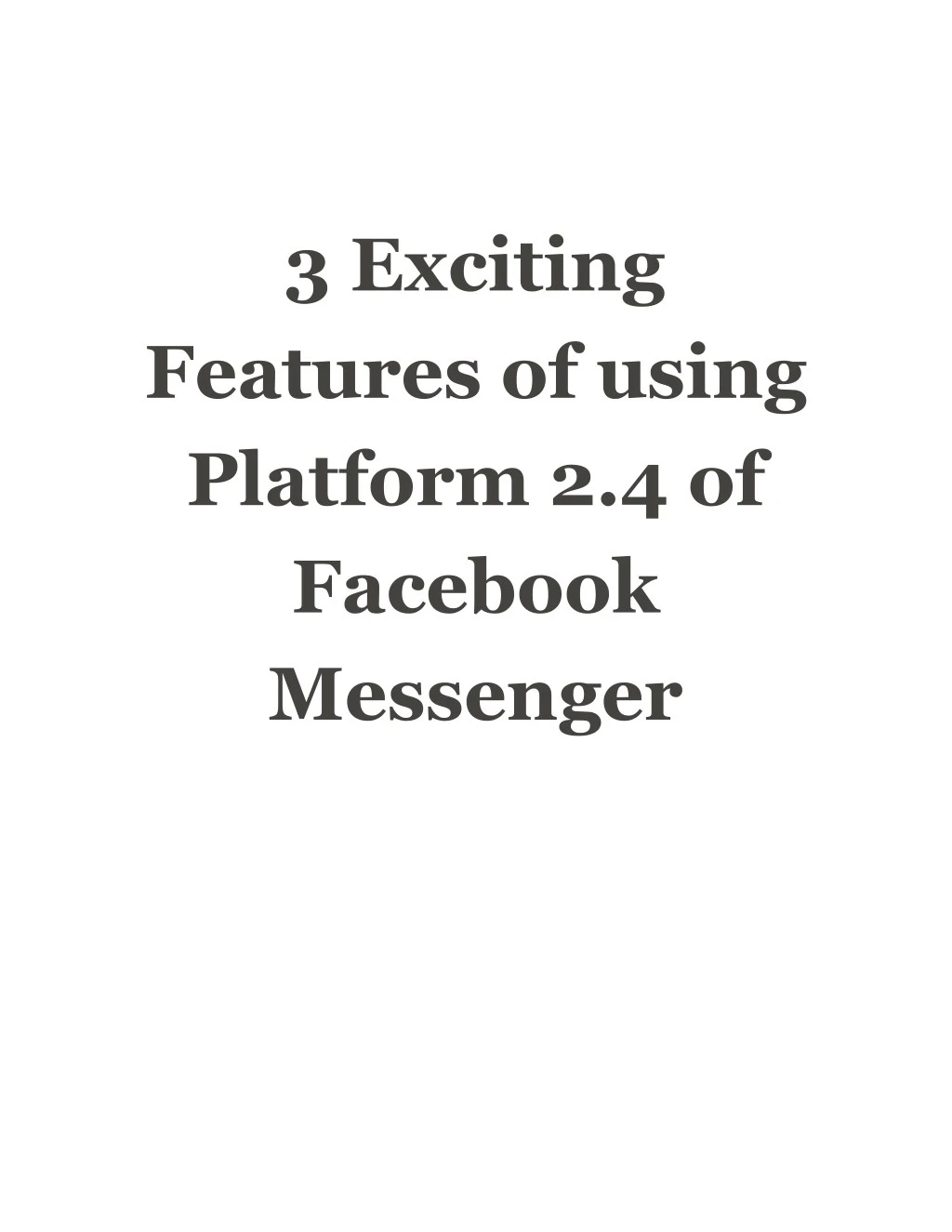 3 exciting features of using platform