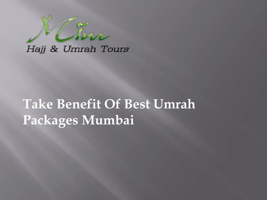 take benefit of best umrah packages mumbai