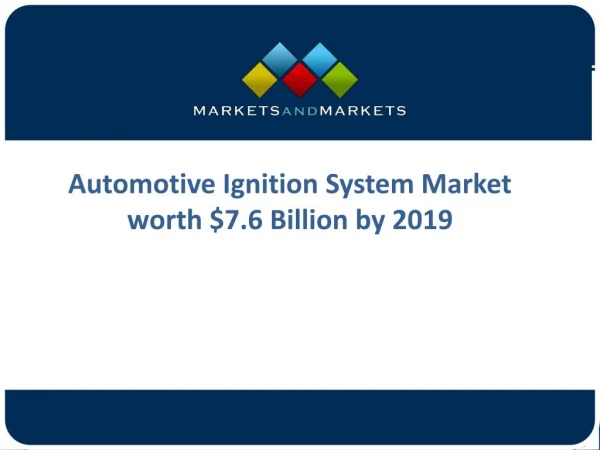 Automotive Ignition System Market Trends Research And Projections From 2017 To 2022