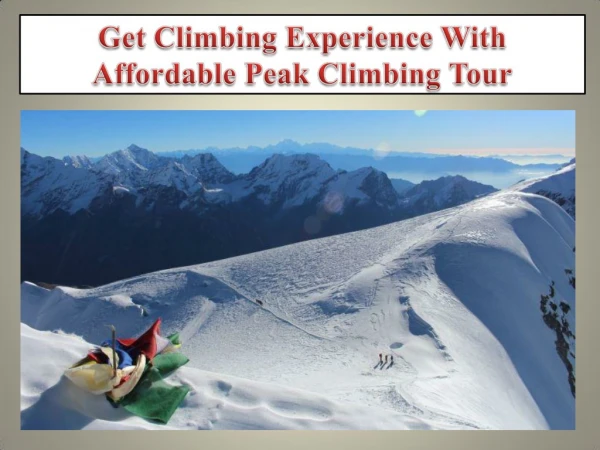 Get Climbing Experience With Affordable Peak Climbing Tour