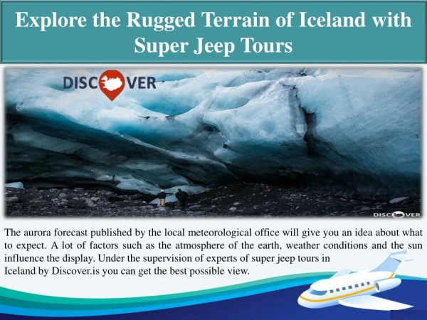 Explore the Rugged Terrain of Iceland with Super Jeep Tours