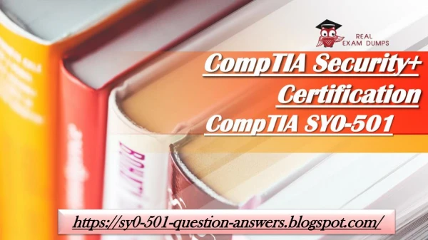 Valid CompTIA SY0-501 Exam Study Guide - CompTIA SY0-501 Questions Answers Realexamdumps.com