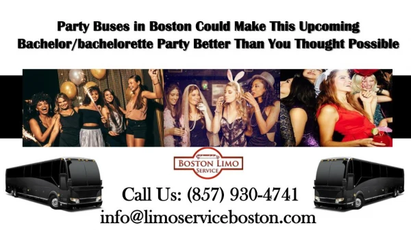 Party Buses in Boston Could Make This Upcoming Bachelor bachelorette Party Better Than You Thought Possible