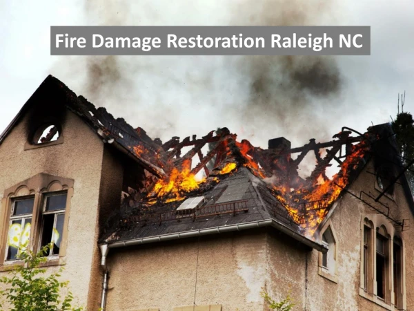 Fire Damage Restoration Raleigh NC