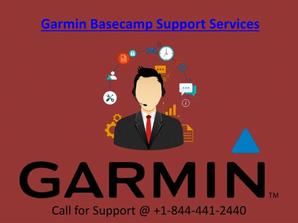 Garmin Basecamp Support Services Call on @ 1-844-441-2440