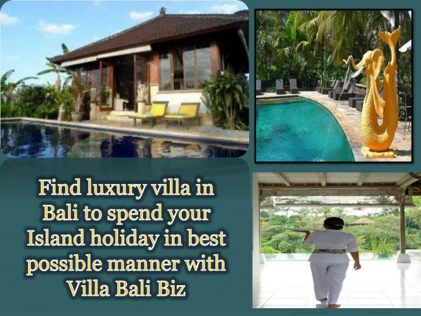 Find luxury villa in Bali to spend your Island holiday in best possible manner with Villa Bali Biz