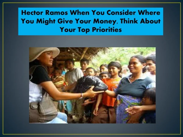 The Famous Charity Person In USA Hector Ramos