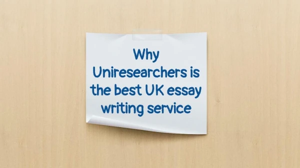 Why Uniresearchers is the best UK essay writing service?