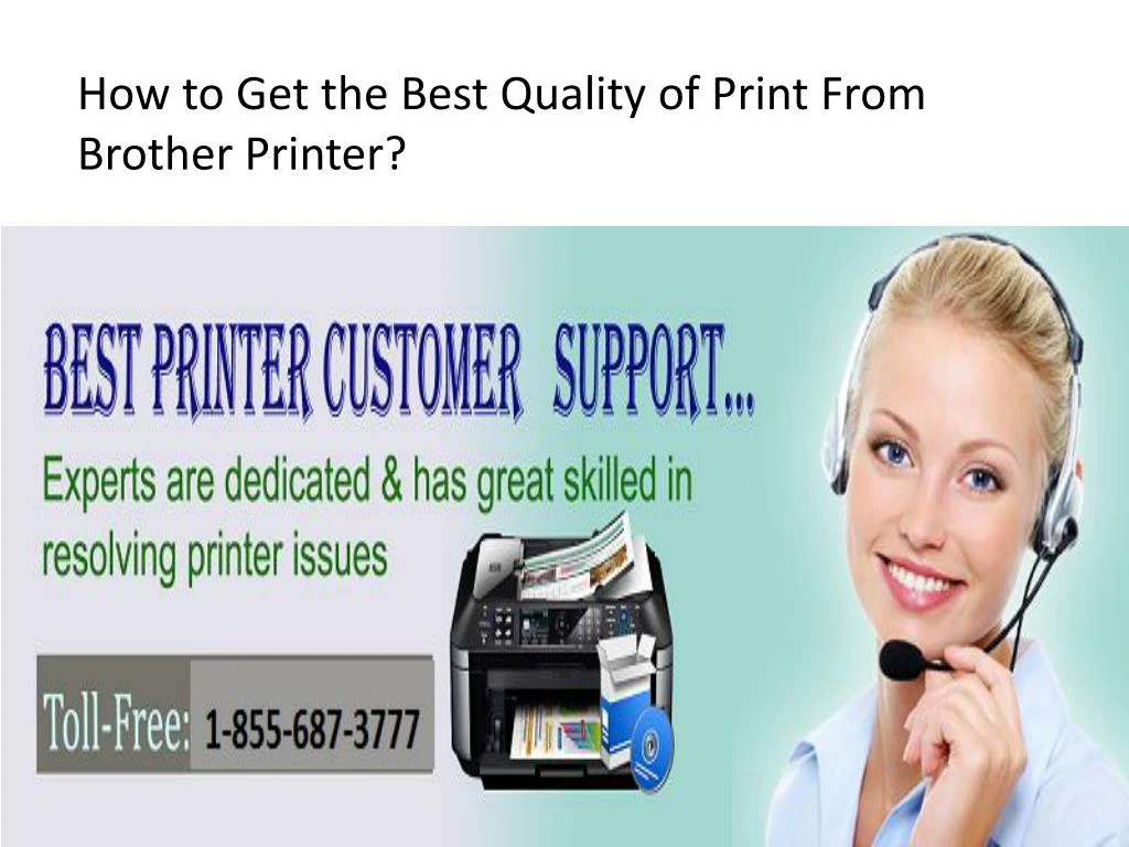 how to get the best quality of print from brother