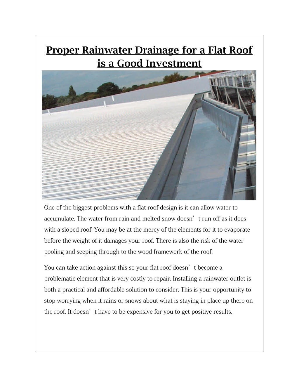 proper rainwater drainage for a flat roof