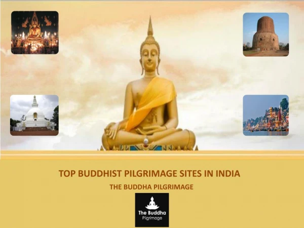 Top Buddhist Pilgrimage Sites in India