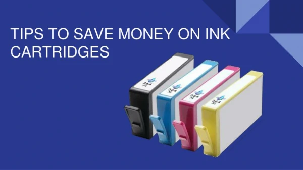Some tips How to save Money on Ink Cartridges