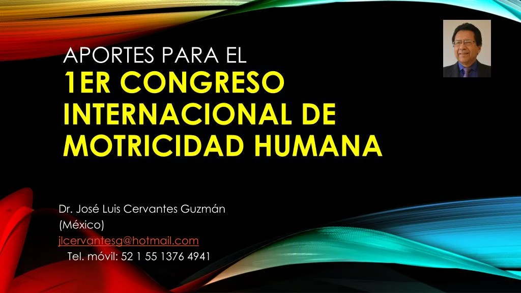 aportes para el 1er congreso internacional de motricidad humana