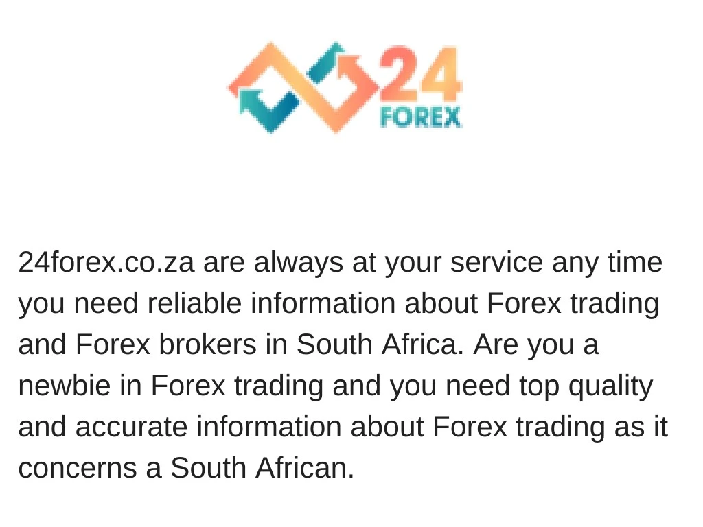 24forex co za are always at your service any time