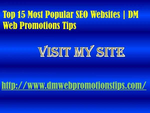 Top 15 Most Popular SEO Websites | DM Web Promotions Tips