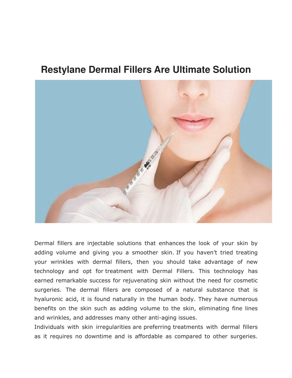 restylane dermal fillers are ultimate solution