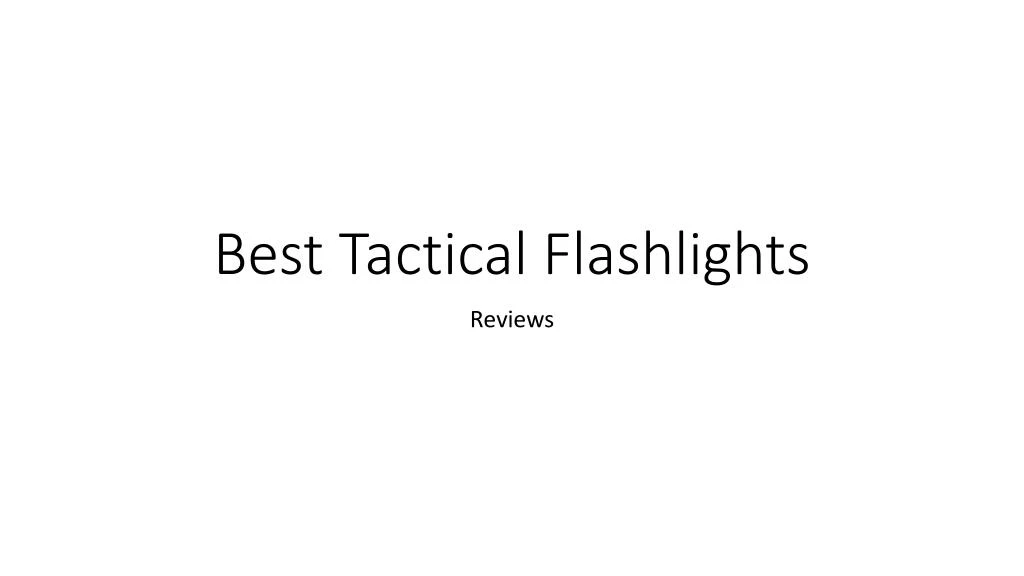 best tactical flashlights