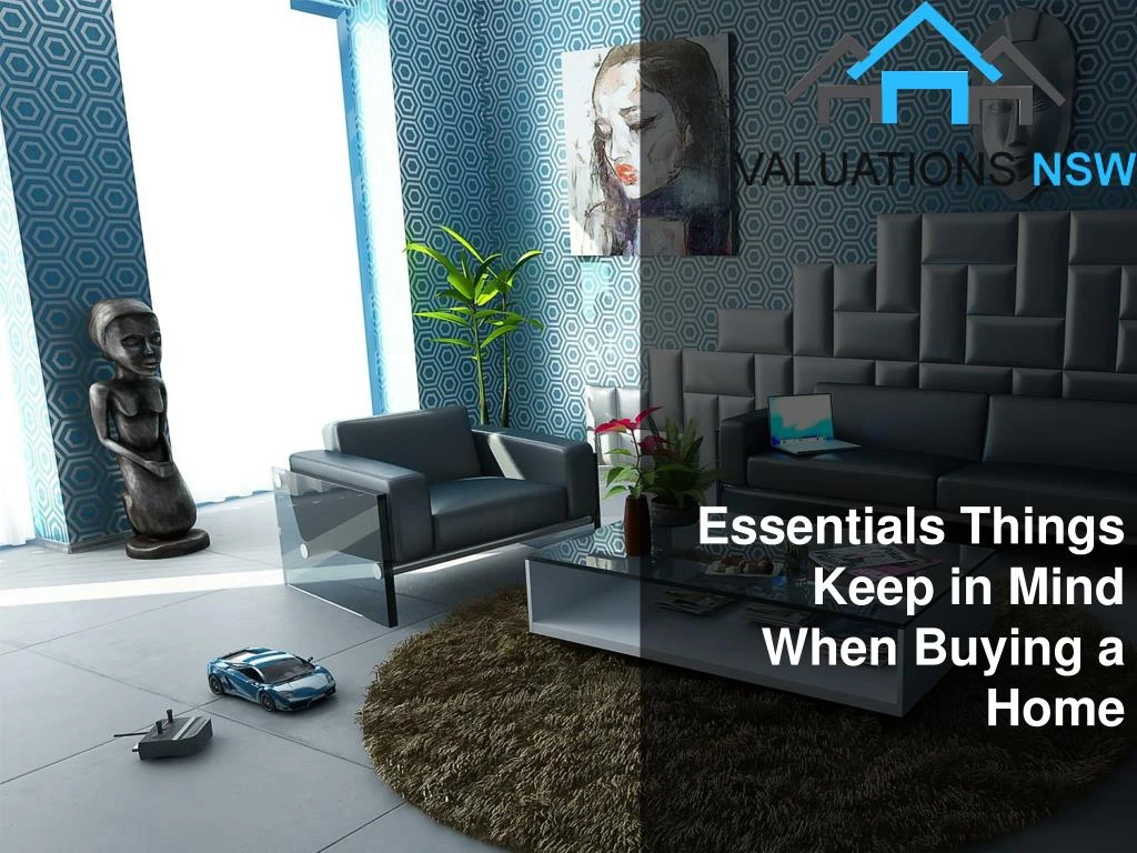 essentials things keep in mind when buying a home