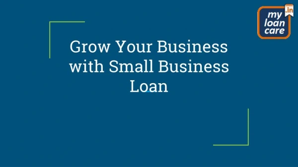 Get Small Business Loan to grow your Business
