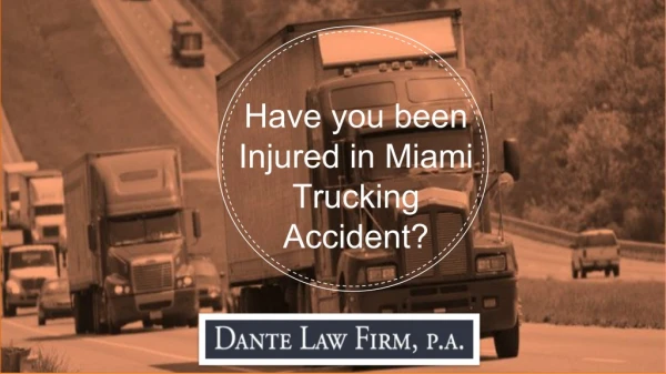 Have you been Injured in Miami Trucking Accident