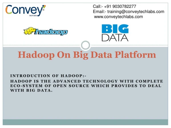 Hadoop on big data platform - Convey Tech Labs