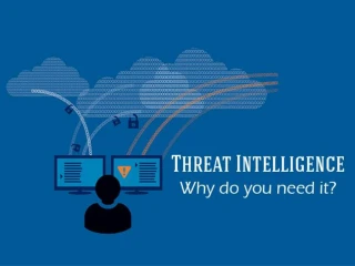 Threat Intelligence - Why Do You Need It? - slide 1