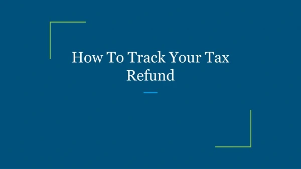 How To Track Your Tax Refund