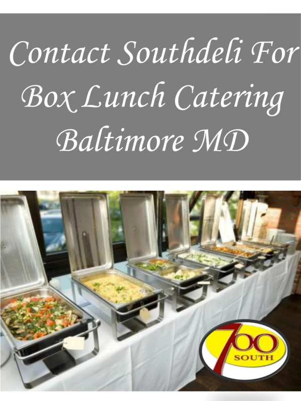 Contact Southdeli For Box Lunch Catering Baltimore MD