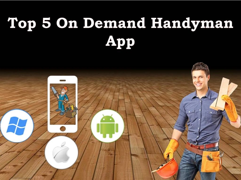 top 5 on demand handyman app