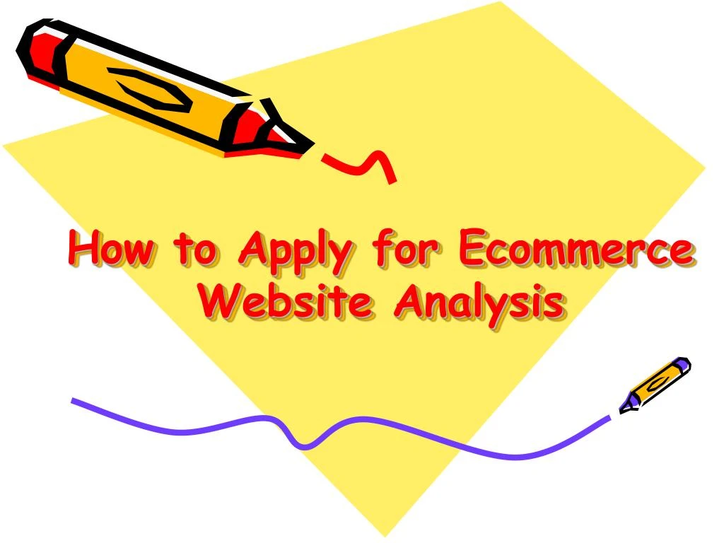 how to apply for ecommerce website analysis
