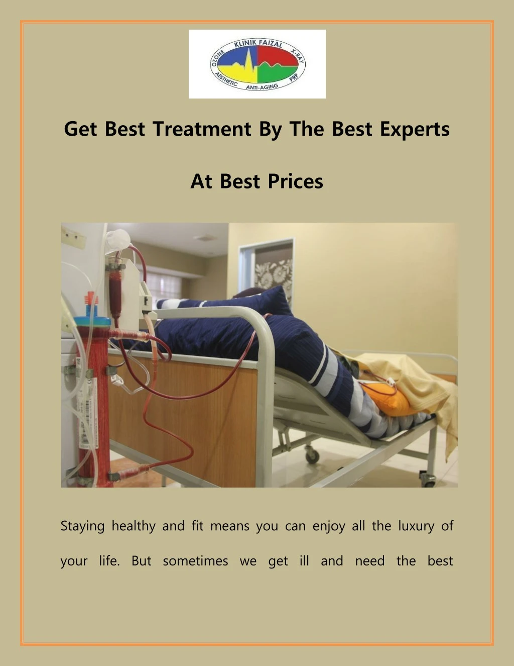 get best treatment by the best experts