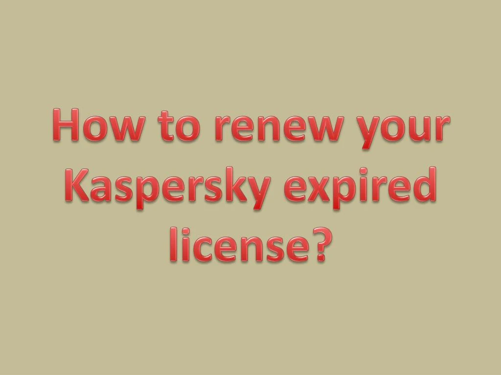 how to renew your kaspersky expired license