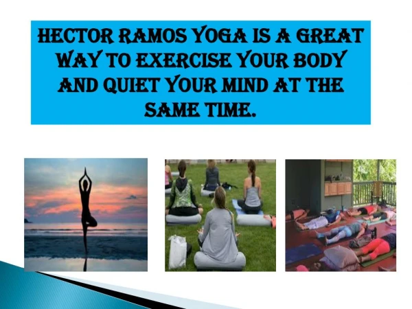 The Well Known Yoga Instructor In USA Hector Ramos