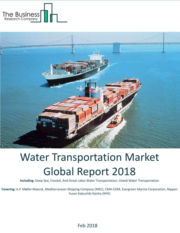 Water Transportation Global Market Report 2018