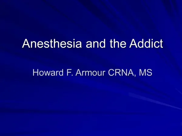Anesthesia and the Addict