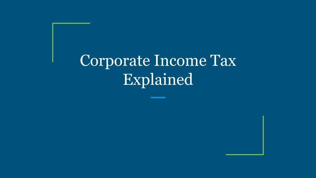 corporate income tax explained