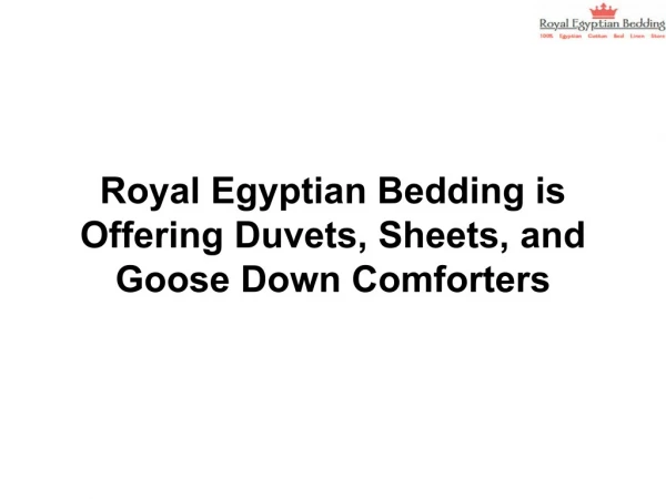 Royal Egyptian Bedding is Offering Duvets, Sheets, and Goose Down Comforters