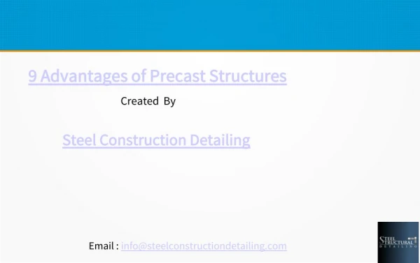 9 Advantages of Precast Structures - Steel Construction Detailing.ppt