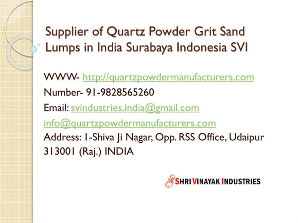 Supplier of Quartz Powder Grit Sand Lumps in India Surabaya Indonesia SVI
